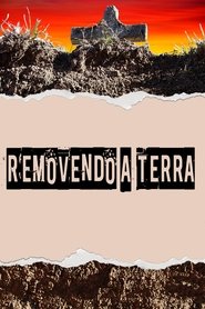 Poster for Removendo a terra