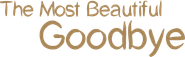 The Most Beautiful Goodbye Logo