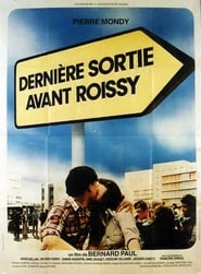 Poster Dernière sortie avant Roissy