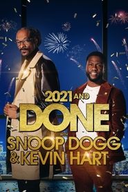 Poster 2021 and Done with Snoop Dogg & Kevin Hart