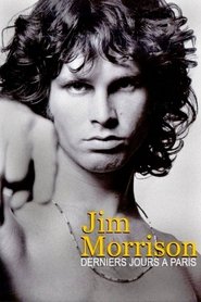 Jim Morrison : derniers jours à Paris) Jim Morrison : derniers jours à Paris (2021)