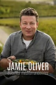 Jamie Oliver : Cuisines méditerranéennes (2023)