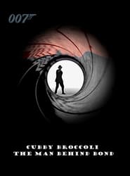 Cubby Broccoli: The Man Behind Bond 2000 مشاهدة وتحميل فيلم مترجم بجودة عالية