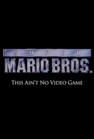 Full Cast of Super Mario Bros: This Ain't No Video Game