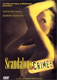 Scandalous Crimes streaming