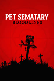 Film Pet Sematary: Bloodlines streaming