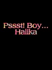 Poster Pssst! Boy… Halika