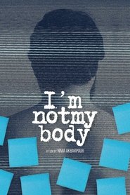 I'm Not My Body (2019)