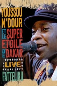Poster Youssou N'Dour et Le Super Etoile de Dakar - Fatteliku 2013