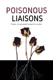 Poisonous Liaisons постер