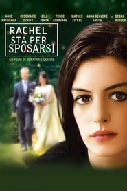 Rachel sta per sposarsi 2008 Film Completo Italiano Gratis