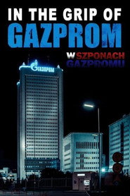 Plakat — W szponach Gazpromu