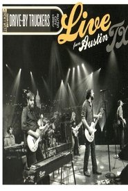 Drive-By Truckers: Live From Austin TX) Drive-By Truckers: Live From Austin TX (2009)