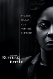 Rupture fatale streaming