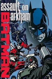 Batman : Arkham’a Saldırı