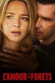 Film L’Amour et les forêts en streaming