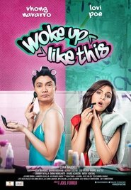 Watch Woke Up Like This Full Movie Online 2017