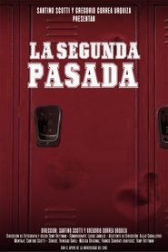 La Segunda Pasada) La Segunda Pasada (2023)