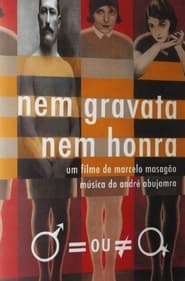 Poster Nem Gravata, Nem Honra