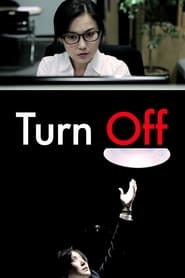 Turn Off