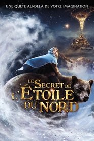 Le Secret de l'étoile du nord streaming