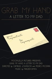 Grab My Hand: A Letter to My Dad постер