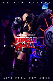 Ariana Grande: Live at Z100 IHeart Radio Jingle Ball 2016