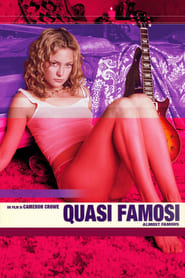 Guarda gratis Quasi famosi (2000) Film gratis in HD
