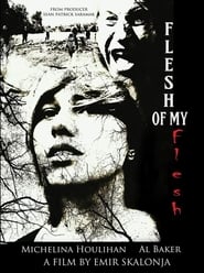 Flesh of My Flesh постер