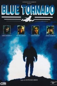 Blue Tornado bluray ita completo movie botteghino cb01 ltadefinizione01
1991