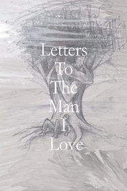 Letters To The Man I Love (2021)