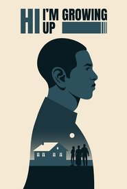 Hi, I'm Growing Up (2024)