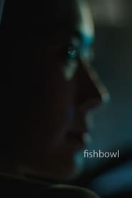 Fishbowl (2021)