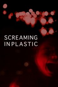 Poster Screaming in Plastic