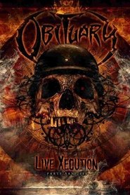 Obituary: Live Xecution - Party San 2008 2010