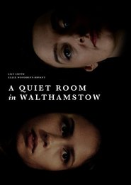 A Quiet Room in Walthamstow streaming