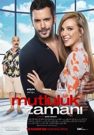 Time of Happiness – Mutluluk Zamani (2017) online