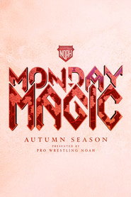 NOAH Monday Magic Autumn Season poster
