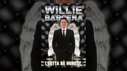 Willie Barcena: I Gotta Be Honest en streaming