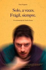 Sometimes alone. Always fragile. Poster