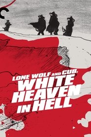Lone Wolf and Cub: White Heaven in Hell (1974)