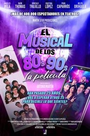 El musical de los 80s y 90s. La película (2024)