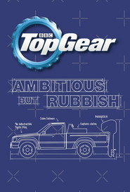 Top Gear: Ambitious But Rubbish poster