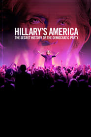 Poster van Hillary's America: The Secret History of the Democratic Party