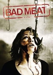 Bad Meat постер