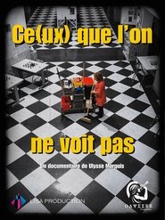 Ce(ux) que l'on ne voit pas