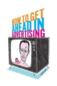 How to Get Ahead in Advertising постер