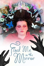 Find Me in the Mirror 2023 Бесплатан неограничен приступ