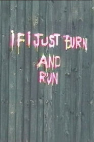 Poster for If I Just Turn and Run