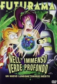 Futurama – Nell’immenso verde profondo (2009)